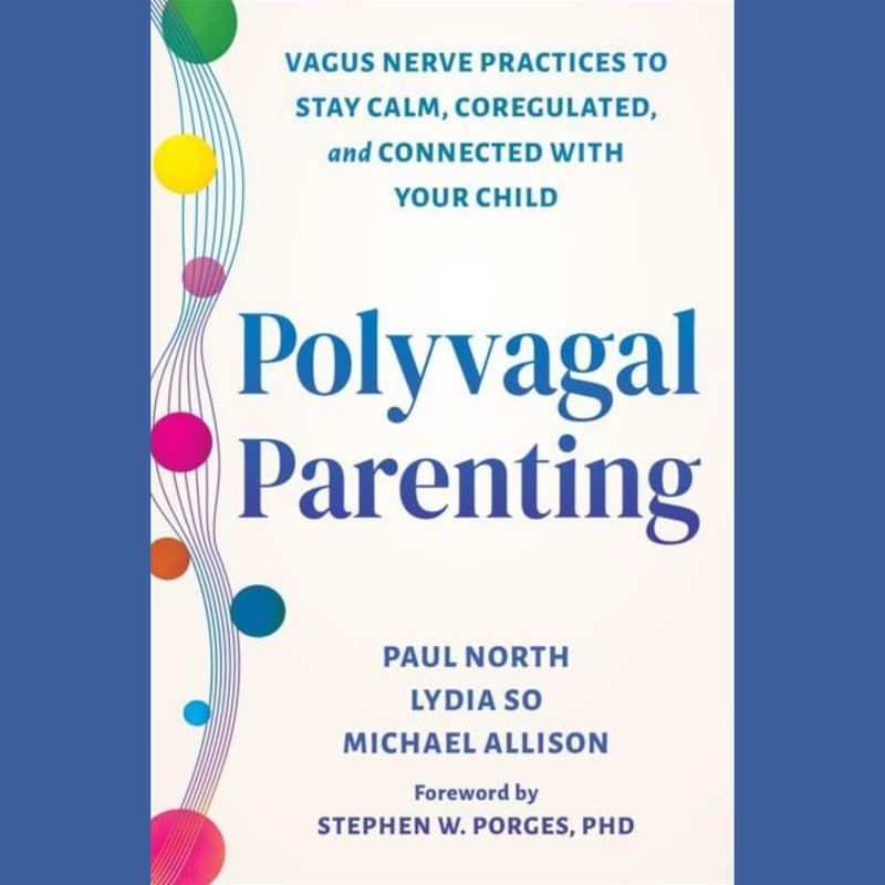 Cover Image for Book Signing: Paul North and Lydia So, authors of Polyvagal Parenting