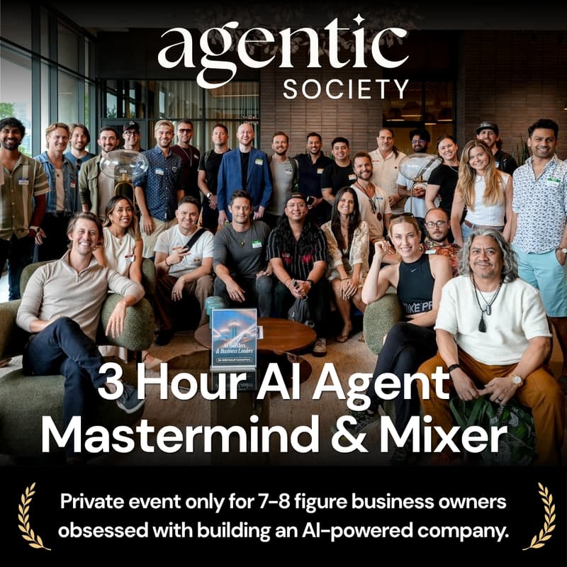 Cover Image for AI Agent Mastermind 3hrs on Friday ✦ For Founders & AI Builders ✦ Agentic Society by Austin Distel