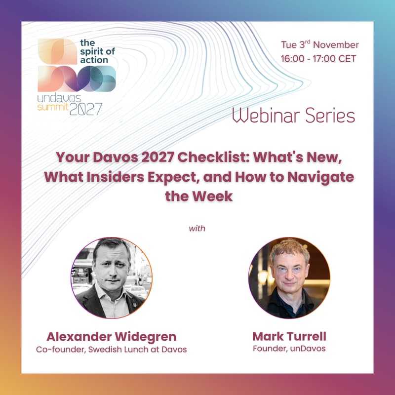 Cover Image for unDavos Webinar: Your Davos 2027 Checklist: What's New, What Insiders Expect, and How to Navigate the Week