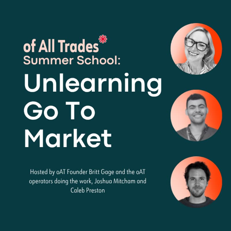 Cover Image for oAT Summer School, Session 3: Unlearning Go To Market