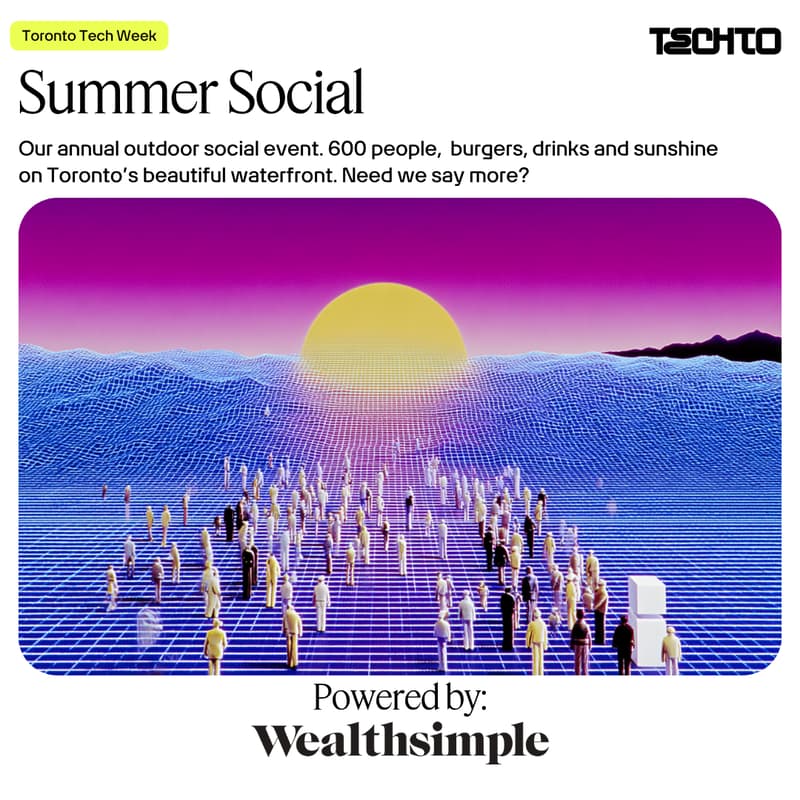 Cover Image for TechTO Summer Social - Powered by Wealthsimple