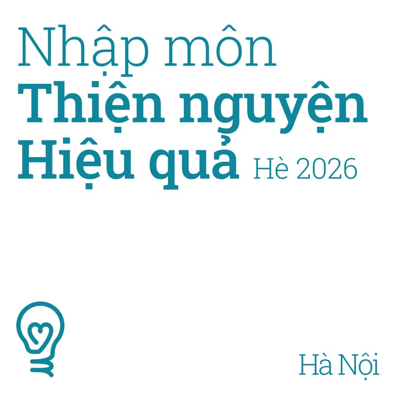 Cover Image for Nhập môn Thiện nguyện Hiệu quả Hè 2026 | Hà Nội