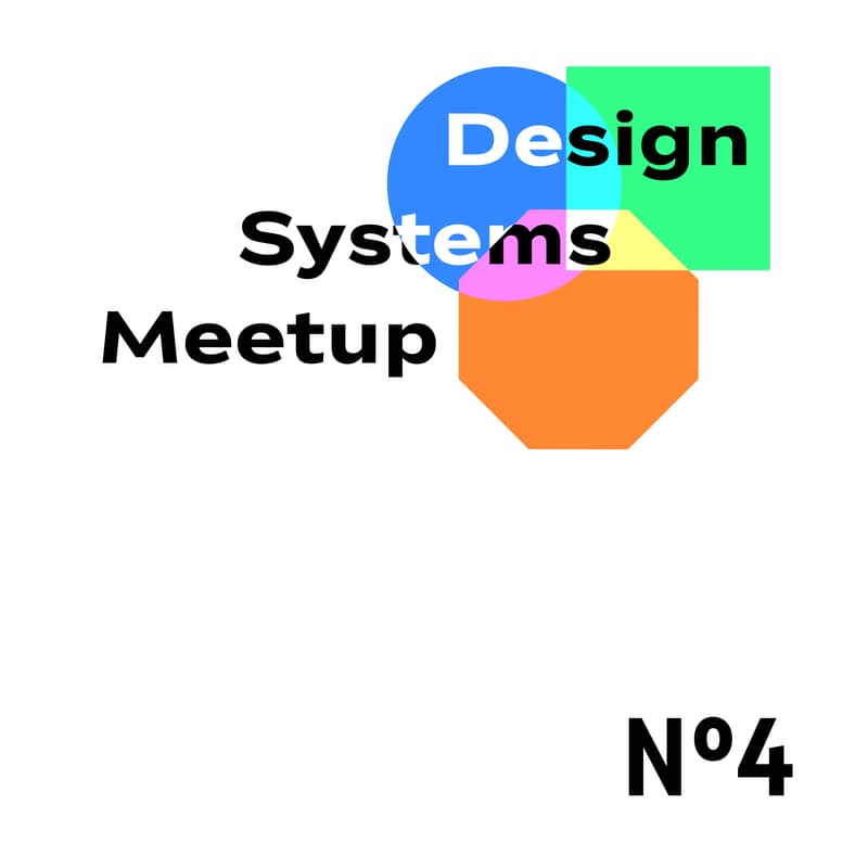 Cover Image for Design Systems Meetup N°4