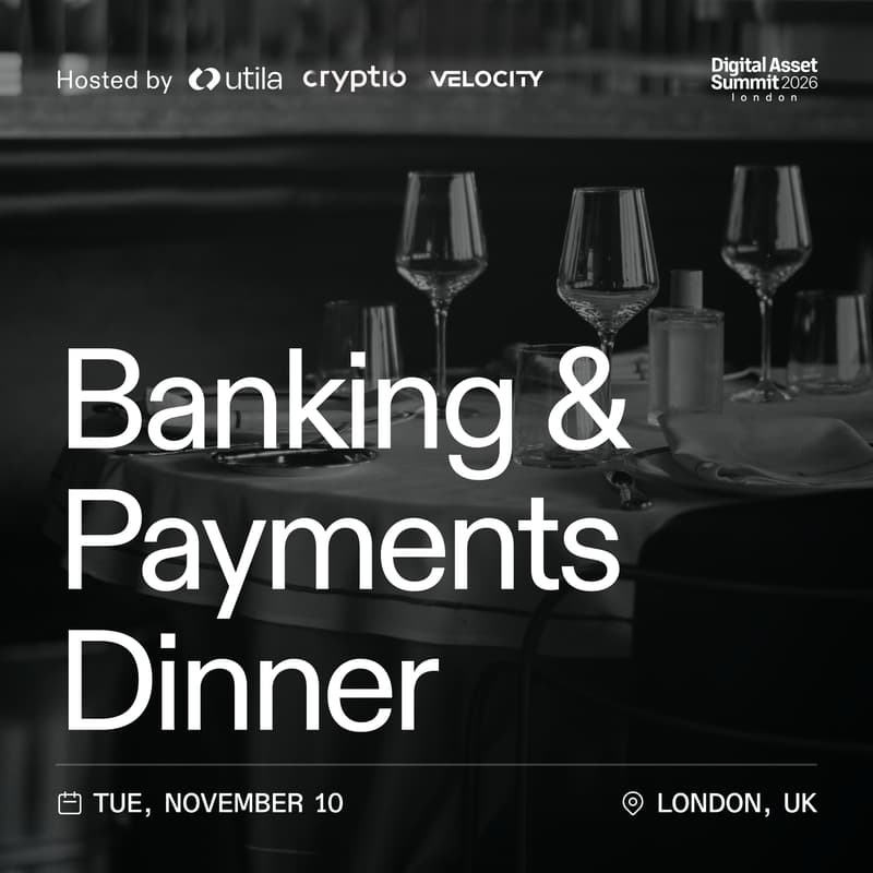 Cover Image for Banking & Payments Dinner by Utila, Cryptio & Velocity