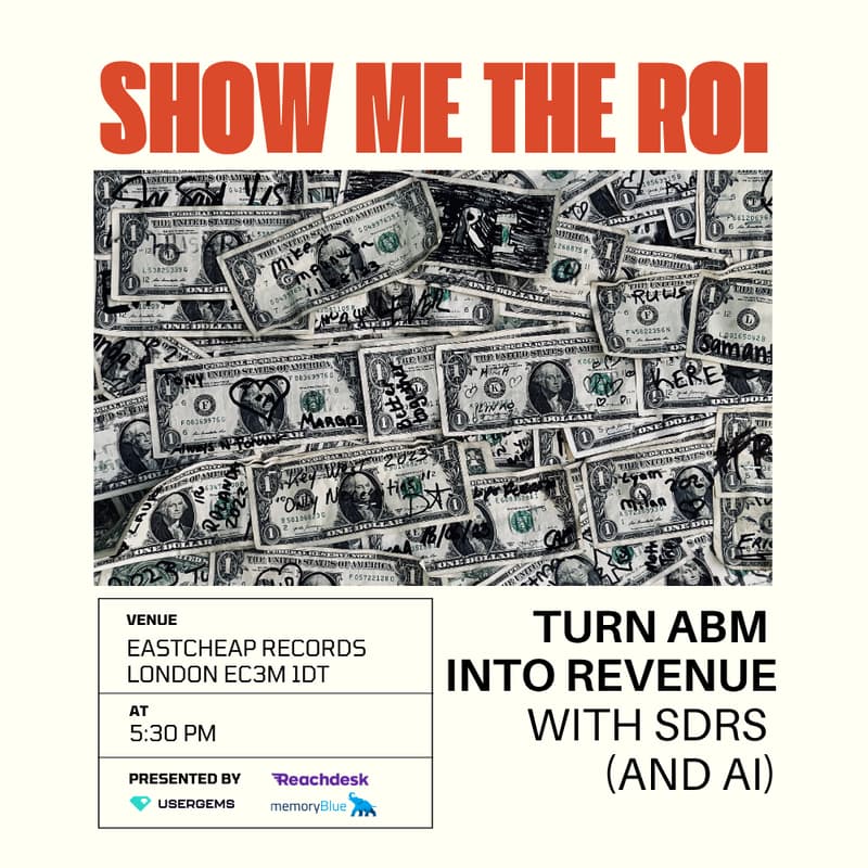 Cover Image for SHOW ME THE ROI: Turn ABM into Revenue with SDRs (and AI)