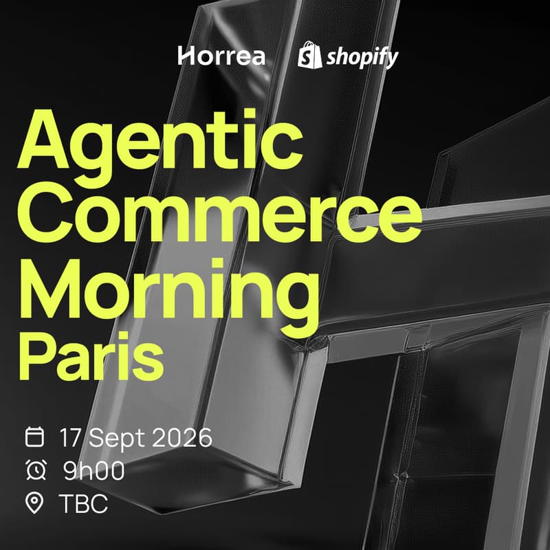 Cover Image for L'Agentic Commerce Morning by Horrea x Shopify