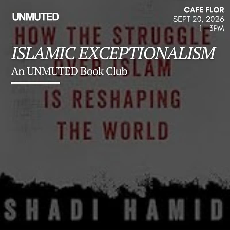 Cover Image for An UNMUTED Book Club: Islamic Exceptionalism