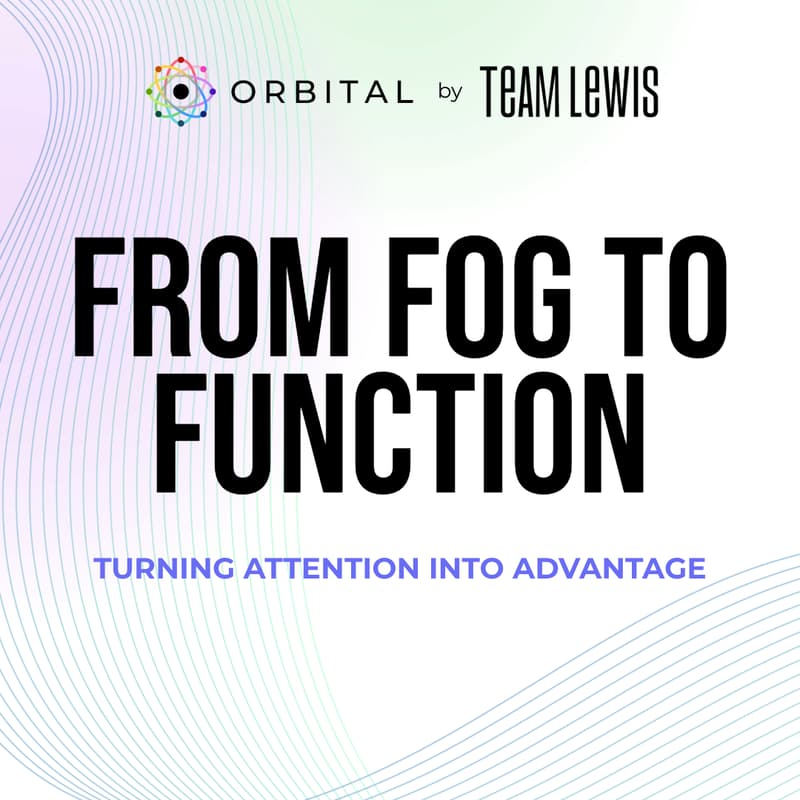 Cover Image for From Fog to Function: Turning Attention into Advantage