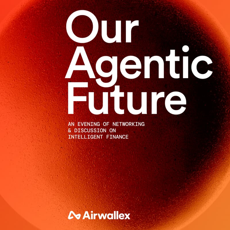Cover Image for Our Agentic Future: An Evening of Networking & Discussion on Intelligent Finance