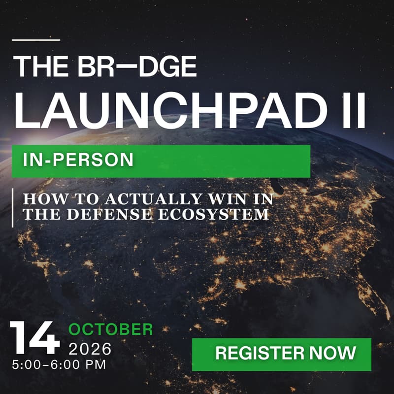 Cover Image for Launchpad II: How to Actually Win in the Defense Ecosystem (In-Person)