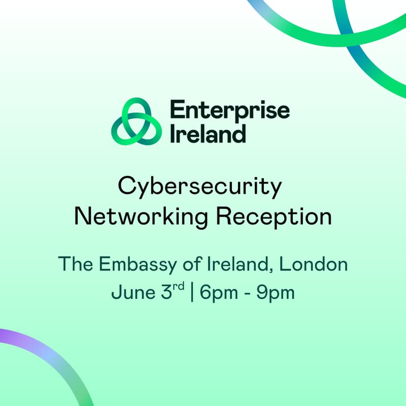 Cover Image for Enterprise Ireland UK: Cybersecurity Networking Reception at the Irish Embassy