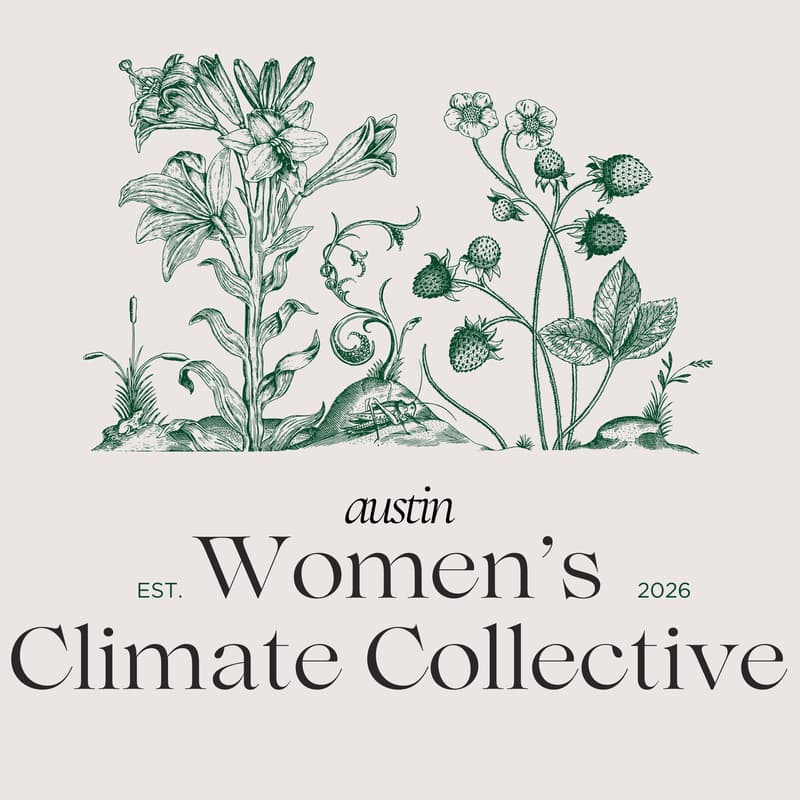 Cover Image for ๐ฑ Inaugural Meet & Greet - Women's Climate Collective ATX