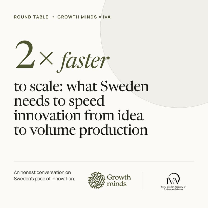 Cover Image for 2x Faster to Scale: What Sweden Needs to Speed Innovation from Idea to Volume Production