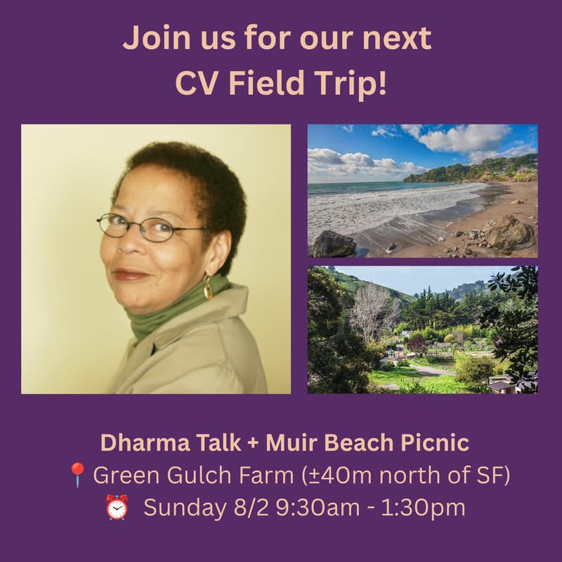 Cover Image for CV Field Trip: Jan Willis @ Green Gulch Farm + Picnic