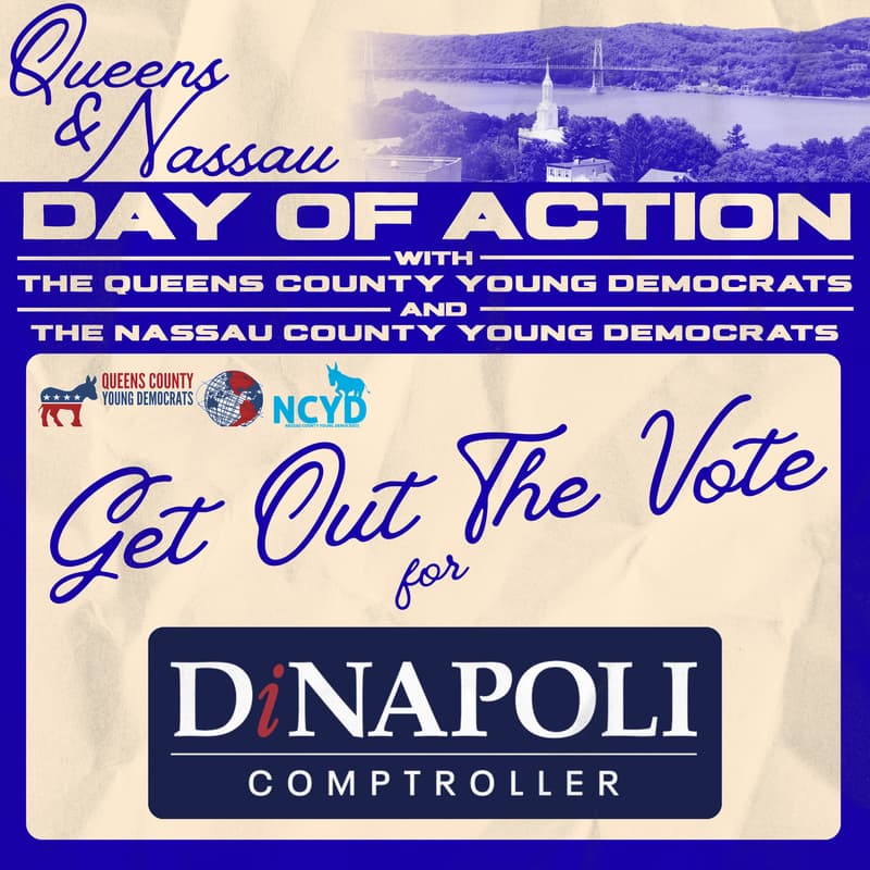 Cover Image for Tom DiNapoli for NYS Comptroller Day of Action! | Queens Young Dems & Nassau County Young Democrats
