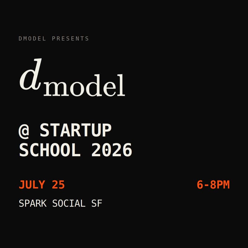 Cover Image for d_model @ Startup School 2026