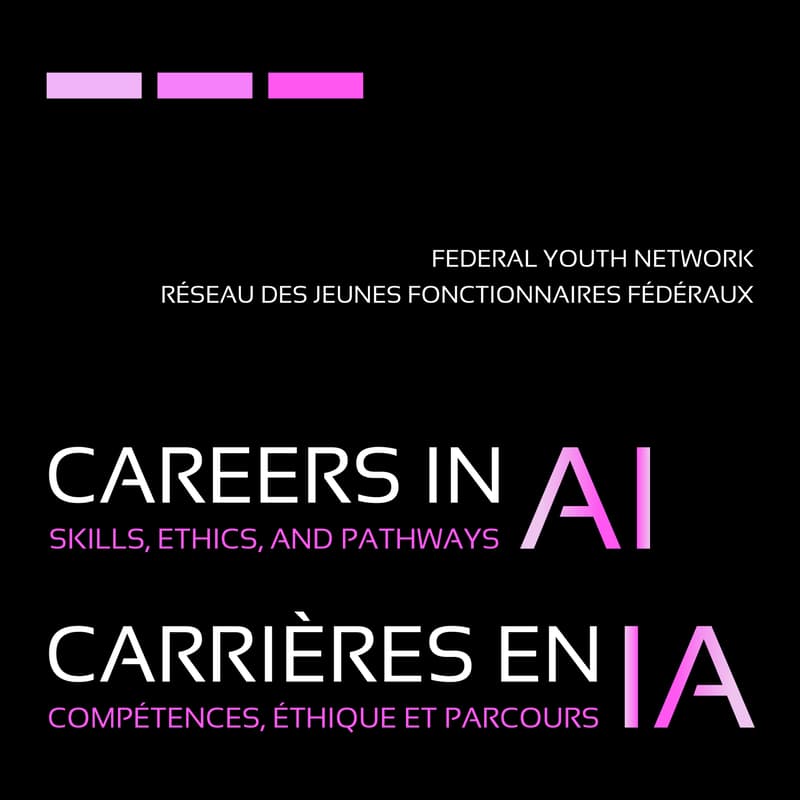Cover Image for Careers in AI: Skills, Ethics, and Pathways - Toronto / Carrières en IA : compétences, éthique et parcours - Toronto