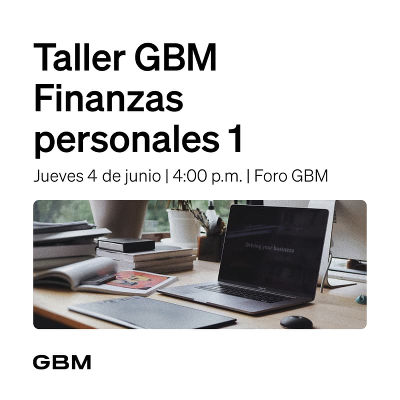 Cover Image for Taller GBM | Finanzas personales 1