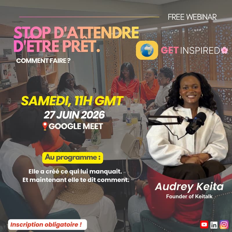 Cover Image for Session 2 : Stop d'attendre d'être prêt avec Audrey Keita ✨
