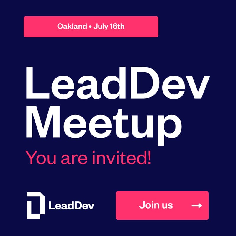 Cover Image for LeadDev SF Meetup β July 2026