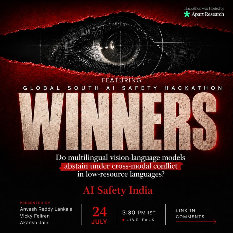 Cover Image for Hackathon Winners Present: Do Multilingual Vision-Language Models Abstain under Cross-Modal Conflict in Low-Resource Languages?