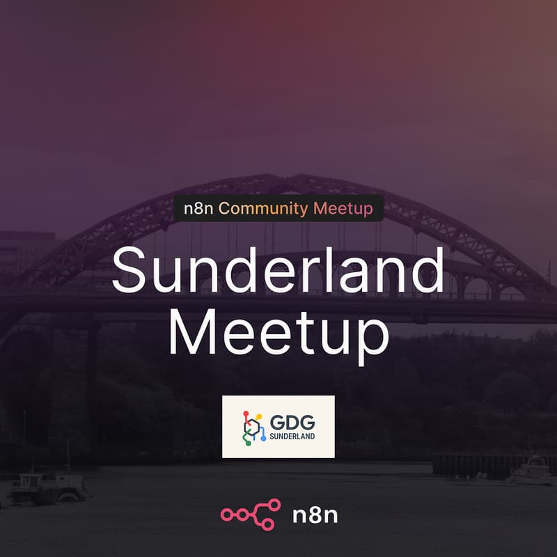 Cover Image for n8n Sunderland Community Meetup x GDG