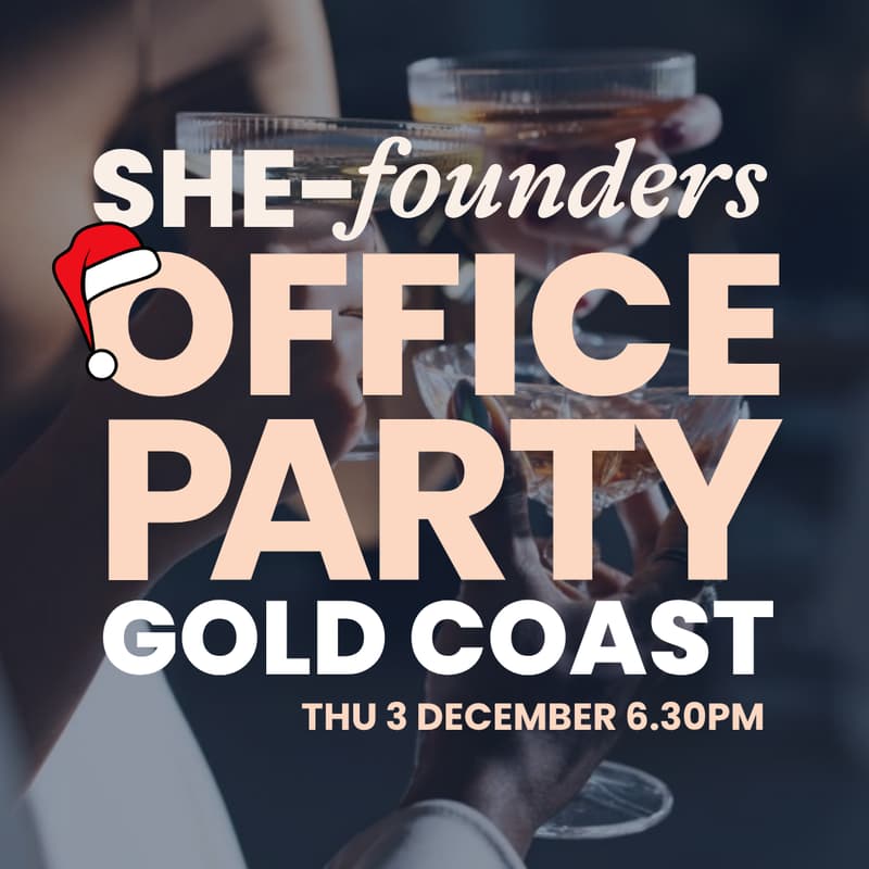 Cover Image for The SHE-Founders 2026 Office Party — Gold Coast