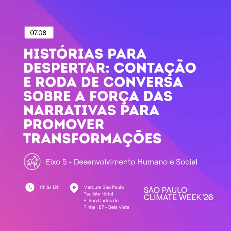 Cover Image for Histórias para Despertar: Contação e Roda de Conversa sobre a força das narrativas para transformar - SP Climate Week (Presencial)