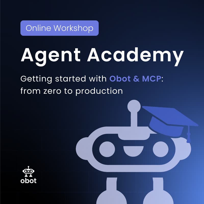 Cover Image for Getting Started with Obot & MCP: From Zero to Production (Live Digital Workshop)