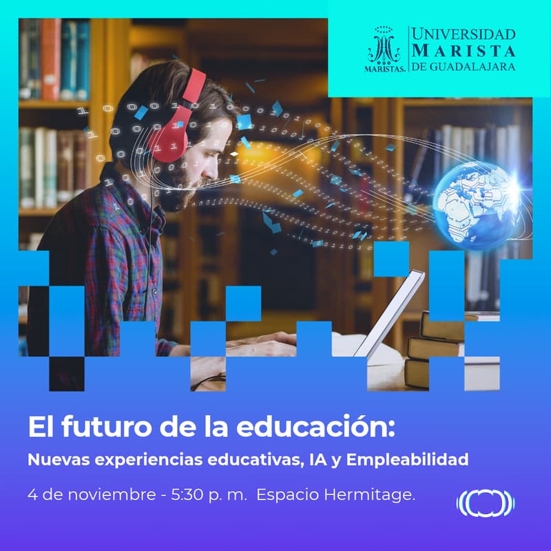 Cover Image for El futuro de la educación: Nuevas experiencias educativas, IA y Empleabilidad
