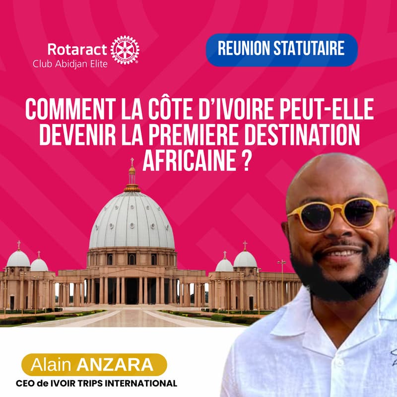 Cover Image for Réunion Statutaire : Comment la Côte d'Ivoire peut-elle devenir la première destination africaine ? Avec Alain ANZARA