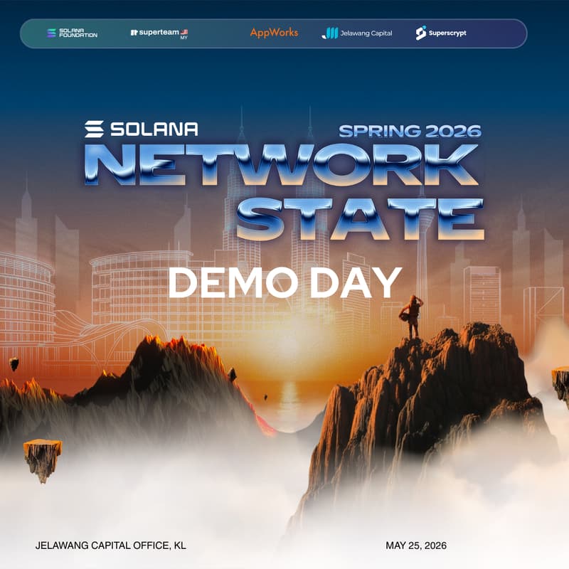 Cover Image for Solana Network State [Spring 2026] Demo Day presented by AppWorks and Jelawang Capital