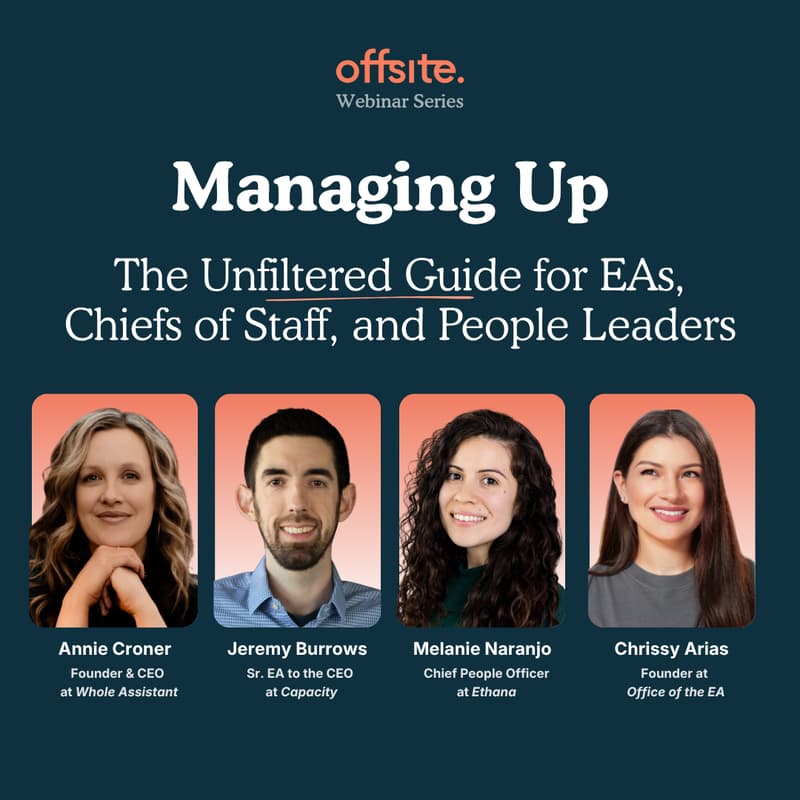 Cover Image for Webinar | Managing Up: The Unfiltered Guide for EAs, Chiefs of Staff, and People Leaders