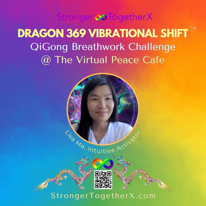 Cover Image for ๐ฒ Dragon 369 Vibrational Shift ~ Qigong Breathwork Challenge for Peace 9/9 โจ