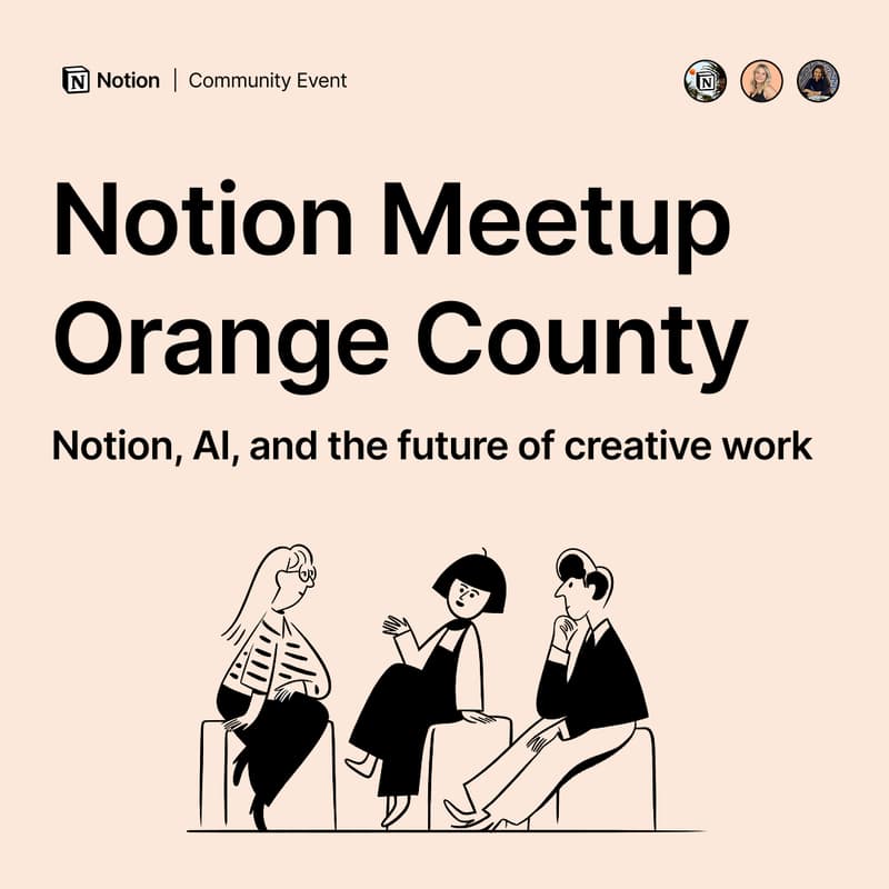 Cover Image for Notion Meetup Orange County: Notion, AI, and the future of creative work