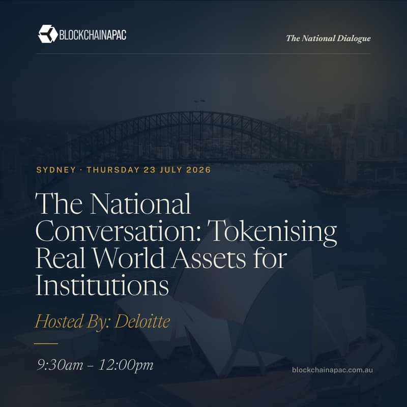 Cover Image for Deloitte (Sydney) | The National Conversation: Tokenising Real World Assets for Institutions | The National Dialogue