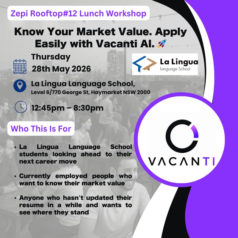Cover Image for 【Zepi Rooftop #12 Lunch Workshop】Know Your Market Value. Apply Easily with Vacanti AI. 🚀