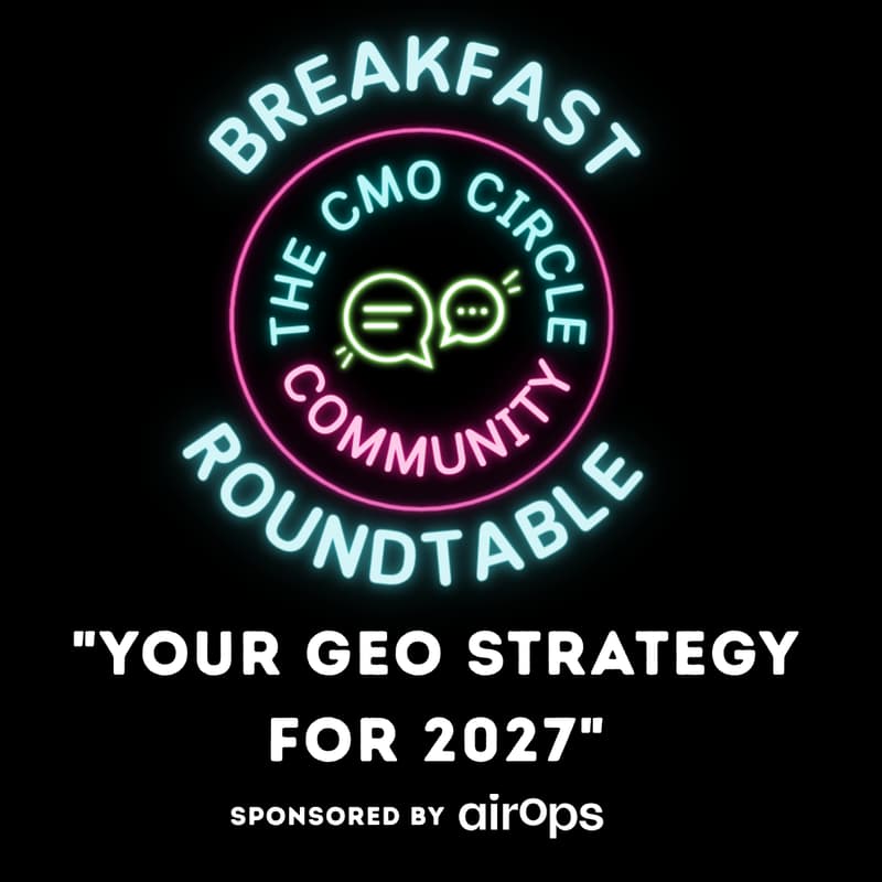 Cover Image for CMO Circle Breakfast Roundtable : "Your GEO strategy for 2027"