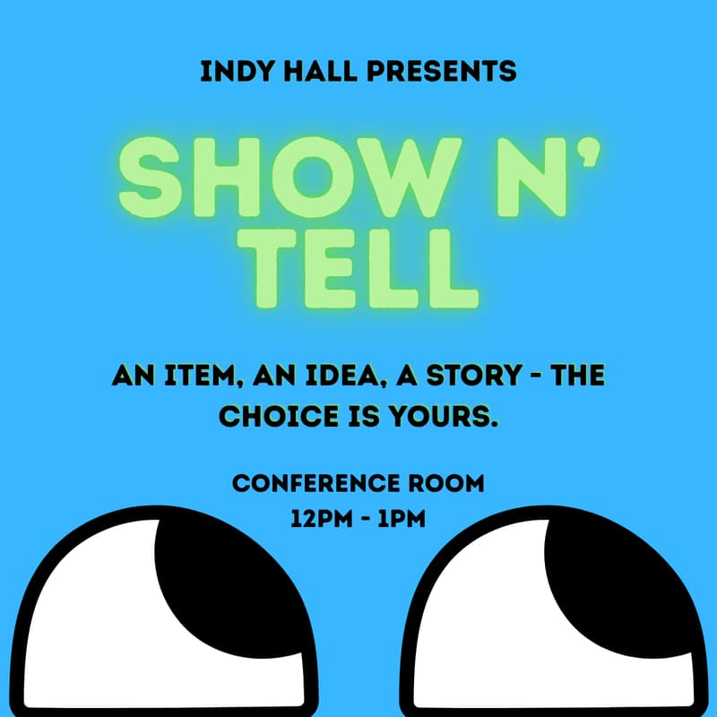 Cover Image for Indy Hall Show & Tell