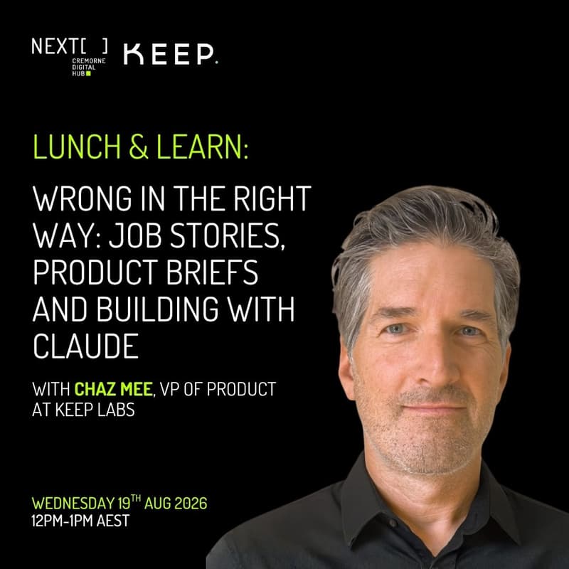 Cover Image for [NEXT] Lunch & Learn: Wrong in the Right Way: Job Stories, Product Briefs and Building with Claude