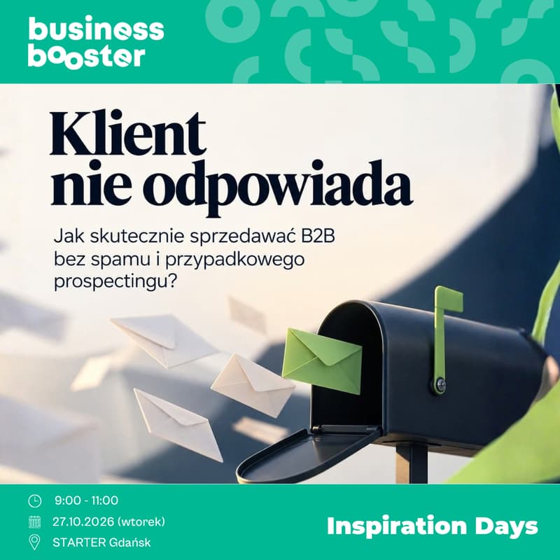 Cover Image for Inspiration Days | Klient nie odpowiada. Jak skutecznie sprzedawać B2B bez spamu i przypadkowego prospectingu?