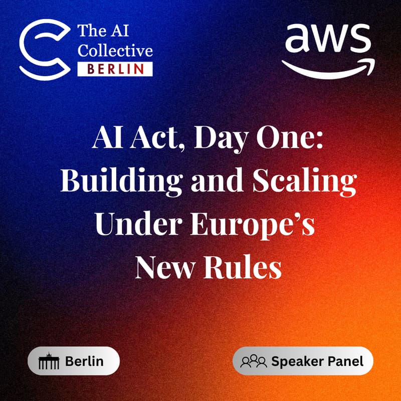 Cover Image for AI Act, Day One: Building and Scaling Under Europe's New Rules — co-hosted by AWS