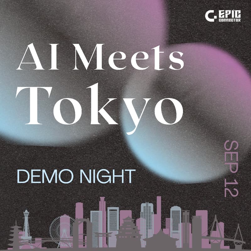 Cover Image for AI Meets Tokyo｜Demo Night