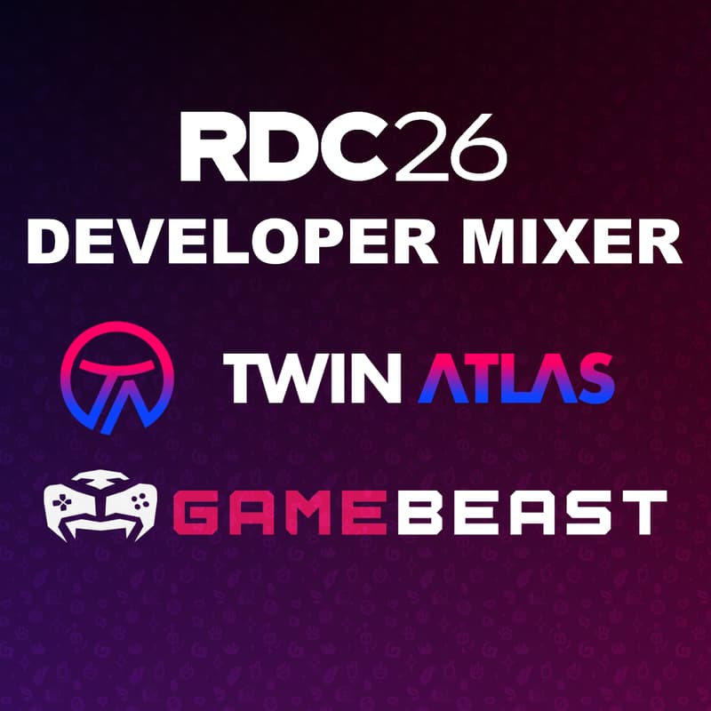 Cover Image for Twin Atlas RDC 2026 Developer Mixer Ft. Gamebeast