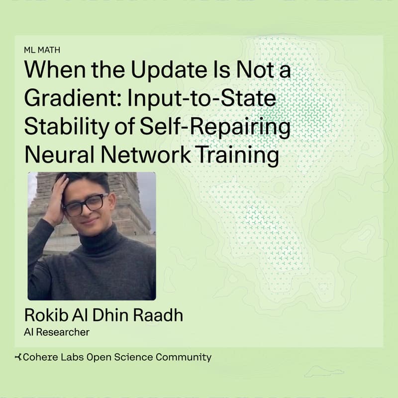 Cover Image for Rokib Al Dhin Raadh - When the Update Is Not a Gradient: Input-to-State Stability of Self-Repairing Neural Network Training