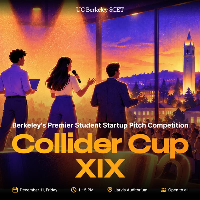Cover Image for UC Berkeley SCET Collider Cup XIX + SCET Startup Expo
