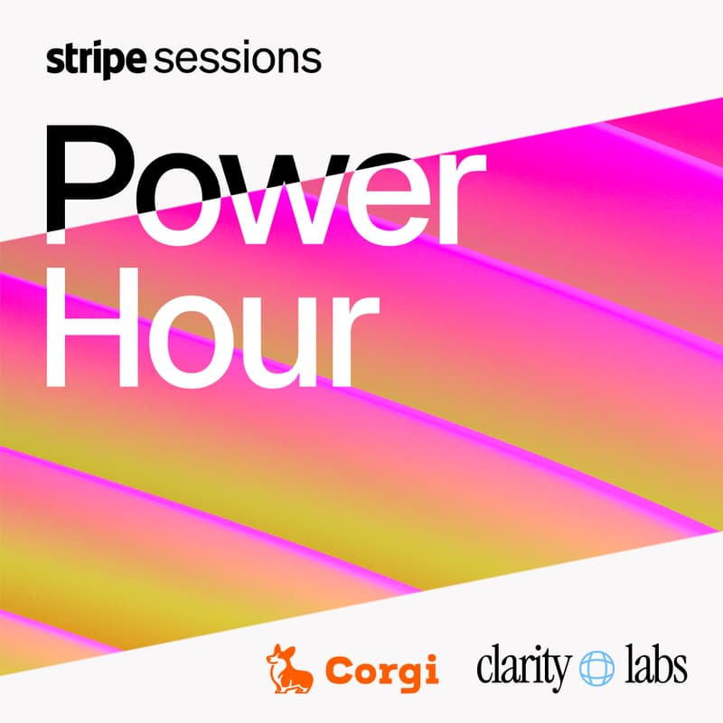 Cover Image for Power Hour - Clarity X Corgi - A Stripe Sessions Event