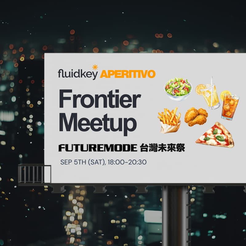 Cover Image for Fluidkey Aperitivo - Frontier Meetup 💫 | 台灣未來祭