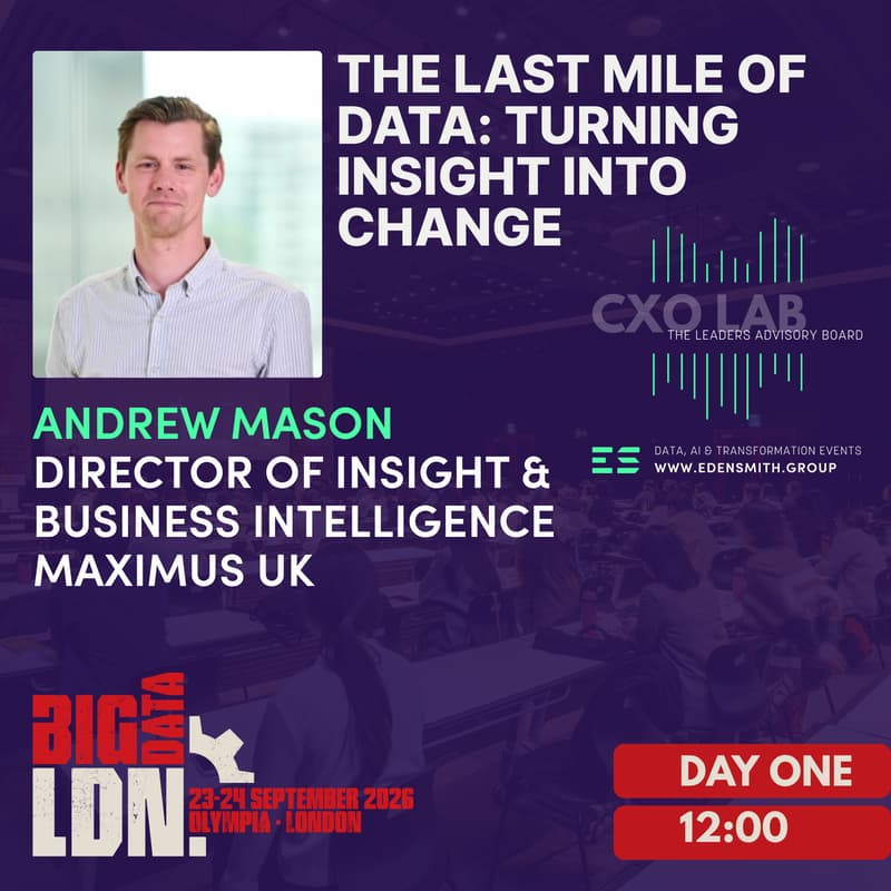Cover Image for Big Data LDN - Eden Smith Table Talks - The Last Mile of Data: Turning Insight into Change