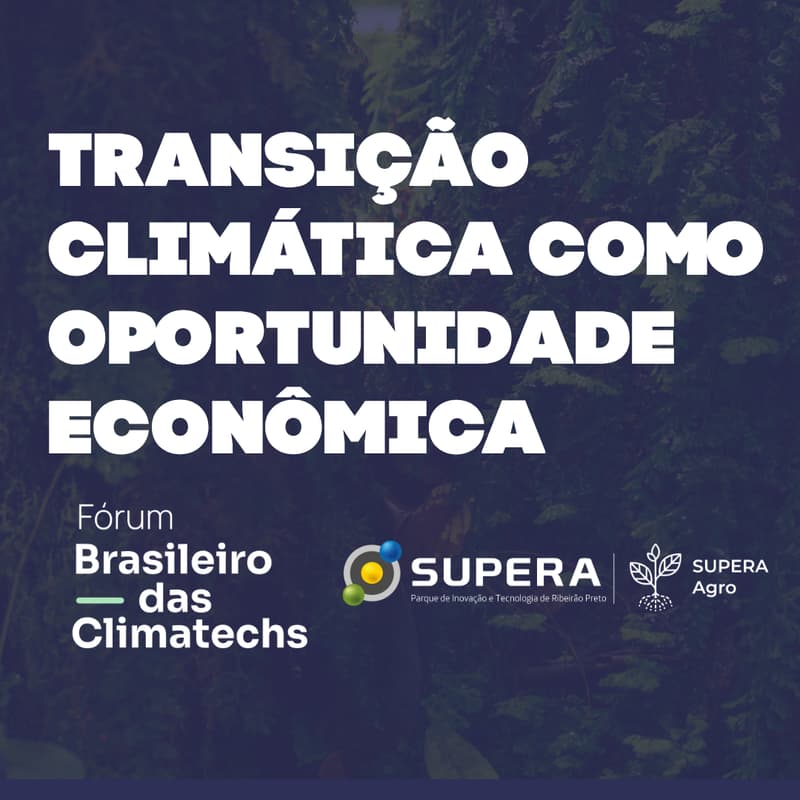 Cover Image for Supera Agro Meetup | Transição Climática como oportunidade econômica